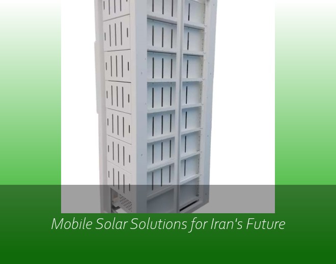 Mobile Solar Solutions for Iran's Future