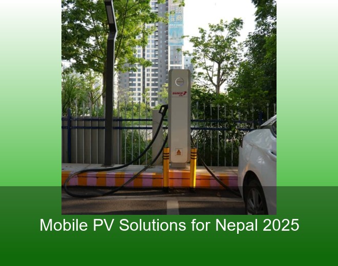 Mobile PV Solutions for Nepal 2025
