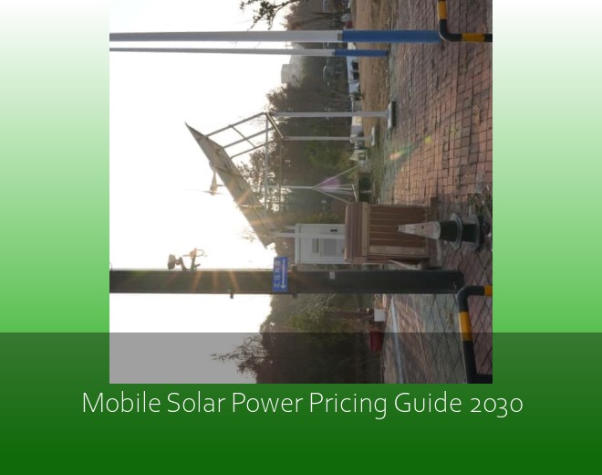 Mobile Solar Power Pricing Guide 2030