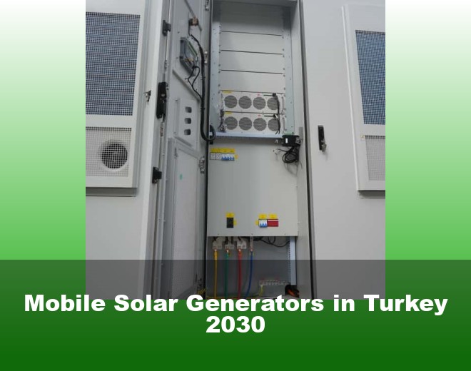 Mobile Solar Generators in Turkey 2030