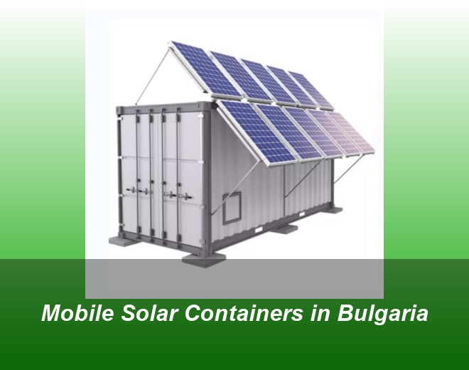 Mobile Solar Containers in Bulgaria