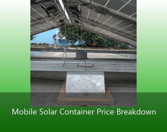 Mobile Solar Container Price Breakdown