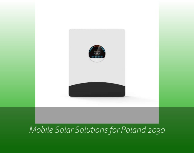 Mobile Solar Solutions for Poland 2030
