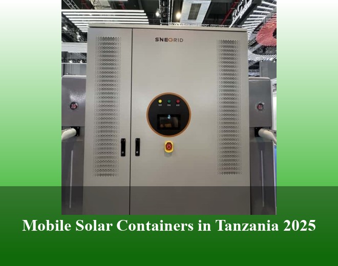 Mobile Solar Containers in Tanzania 2025