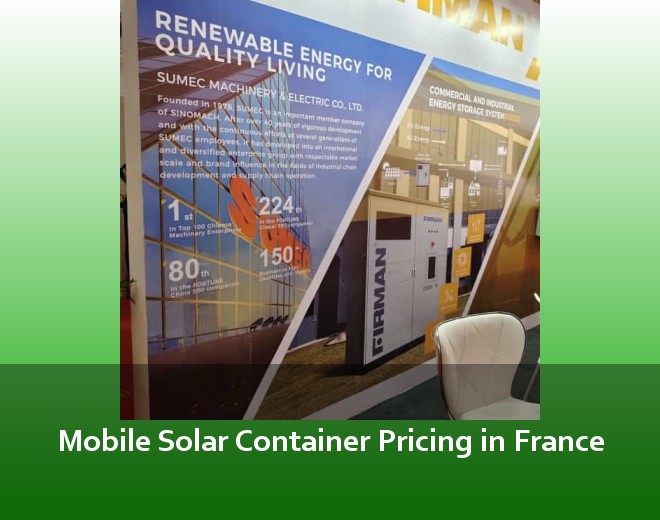 Mobile Solar Container Pricing in France