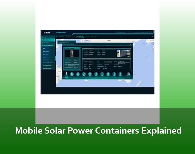 Mobile Solar Power Containers Explained