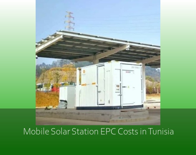 Mobile Solar Station EPC Costs in Tunisia