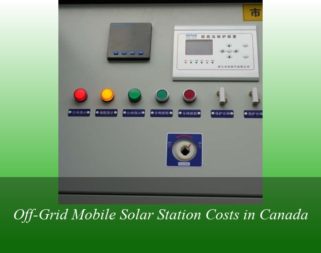 Off-Grid Mobile Solar Station Costs in Canada
