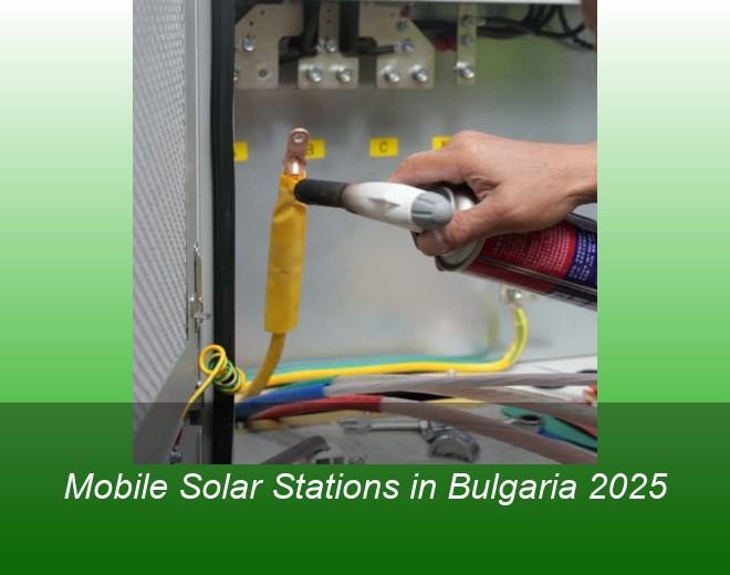 Mobile Solar Stations in Bulgaria 2025
