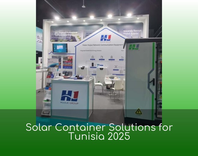 Solar Container Solutions for Tunisia 2025