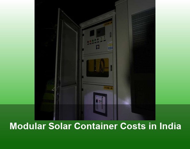 Modular Solar Container Costs in India