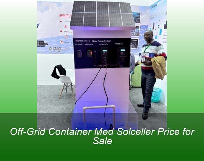 Off-Grid Container Med Solceller Price for Sale