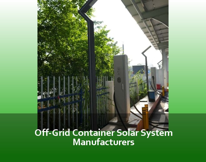 Off-Grid Container Solar System Manufacturers
