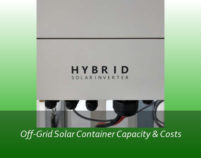 Off-Grid Solar Container Capacity & Costs