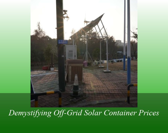 Demystifying Off-Grid Solar Container Prices