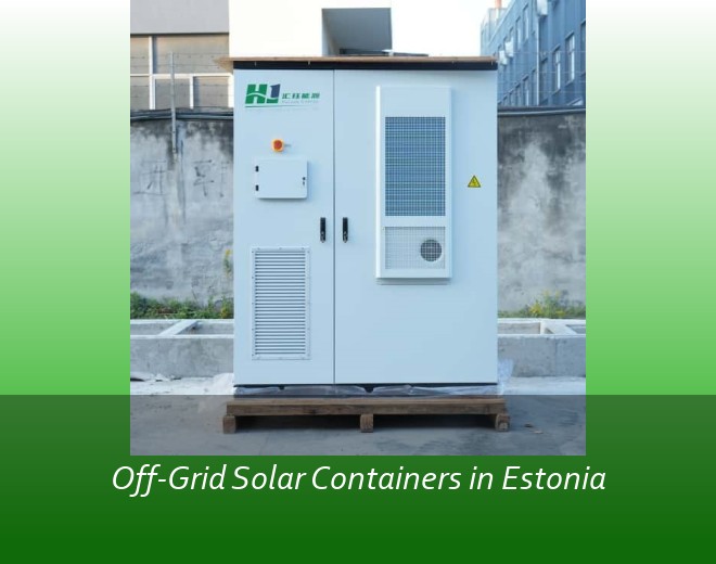 Off-Grid Solar Containers in Estonia
