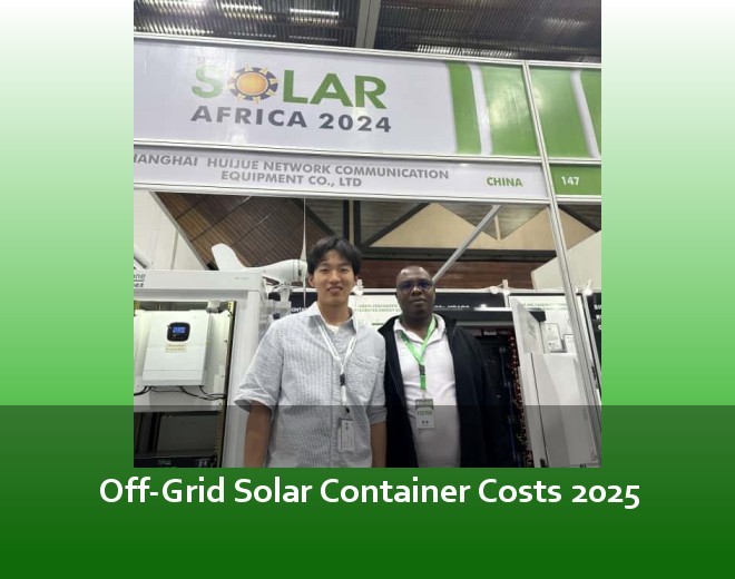 Off-Grid Solar Container Costs 2025