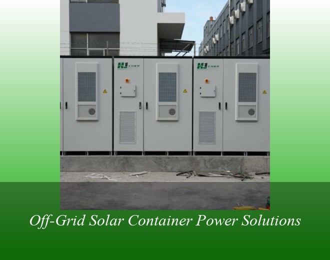 Off-Grid Solar Container Power Solutions