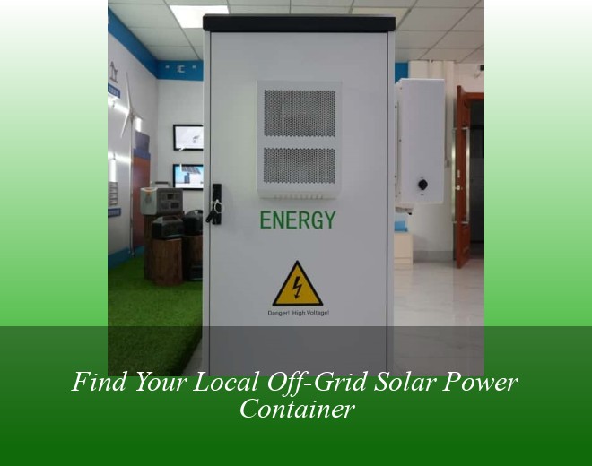 Find Your Local Off-Grid Solar Power Container