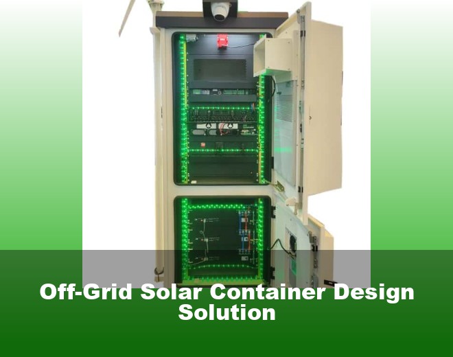 Off-Grid Solar Container Design Solution