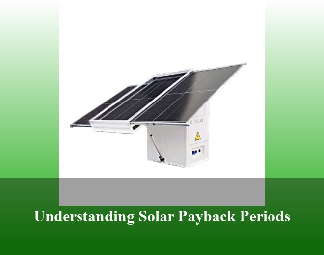 Understanding Solar Payback Periods