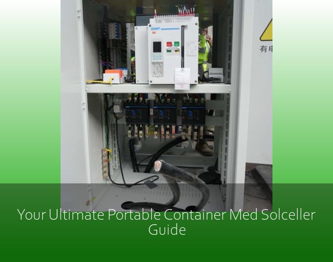 Your Ultimate Portable Container Med Solceller Guide