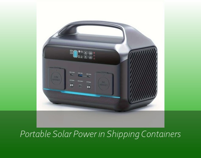 Portable Solar Power in Shipping Containers