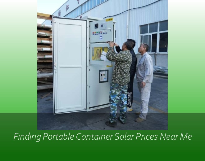 Finding Portable Container Solar Prices Near Me