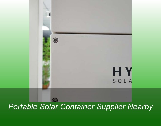 Portable Solar Container Supplier Nearby