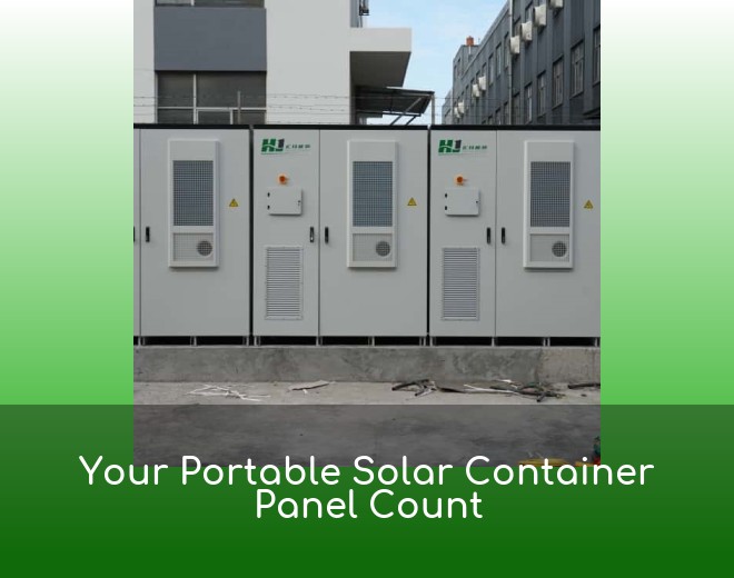 Your Portable Solar Container Panel Count