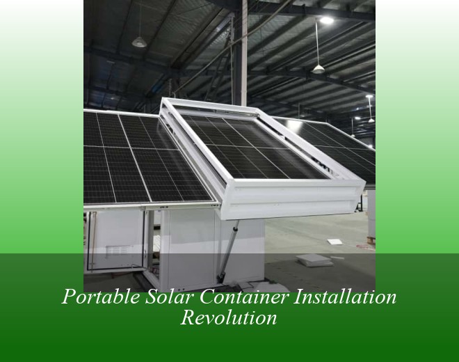 Portable Solar Container Installation Revolution