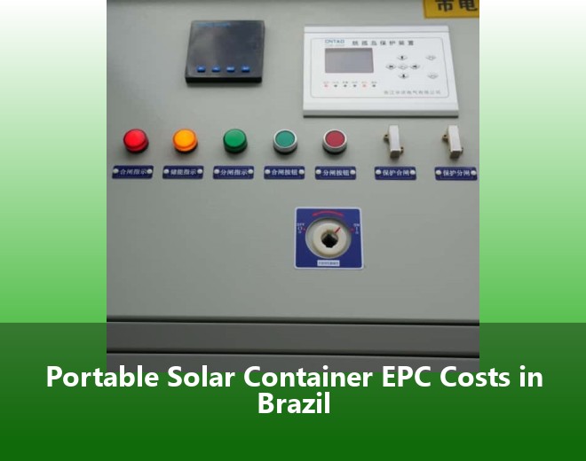 Portable Solar Container EPC Costs in Brazil