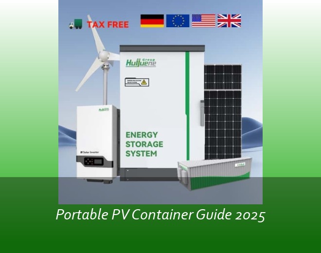 Portable PV Container Guide 2025