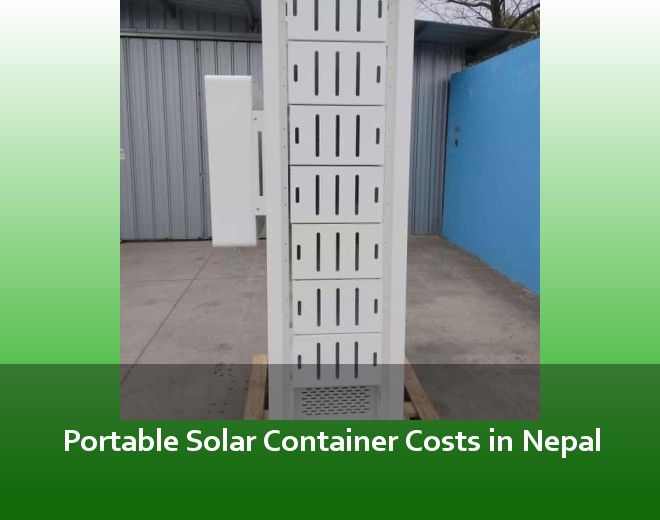 Portable Solar Container Costs in Nepal