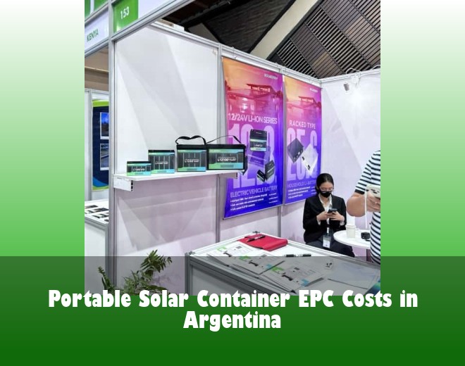 Portable Solar Container EPC Costs in Argentina