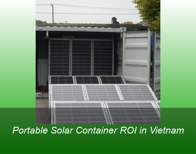Portable Solar Container ROI in Vietnam