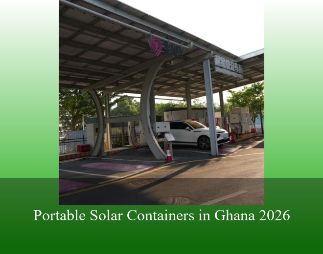 Portable Solar Containers in Ghana 2026