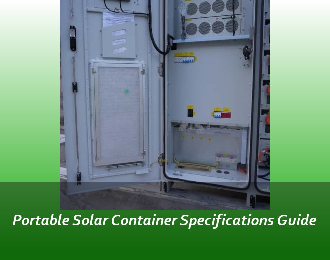 Portable Solar Container Specifications Guide