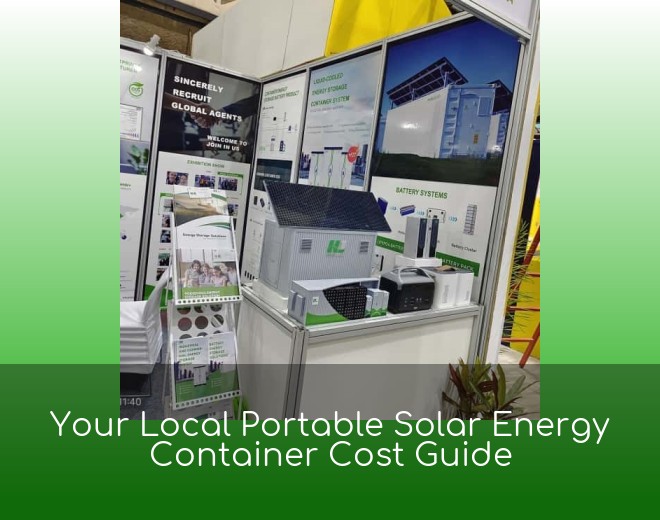 Your Local Portable Solar Energy Container Cost Guide