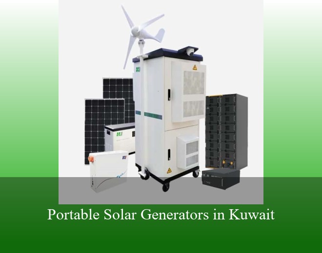 Portable Solar Generators in Kuwait