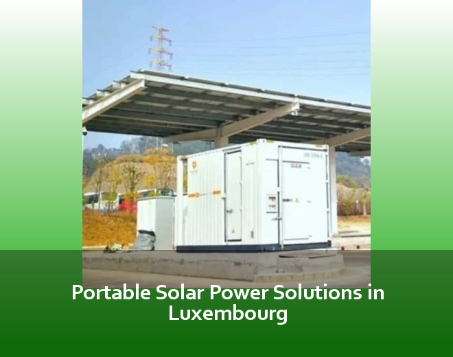 Portable Solar Power Solutions in Luxembourg
