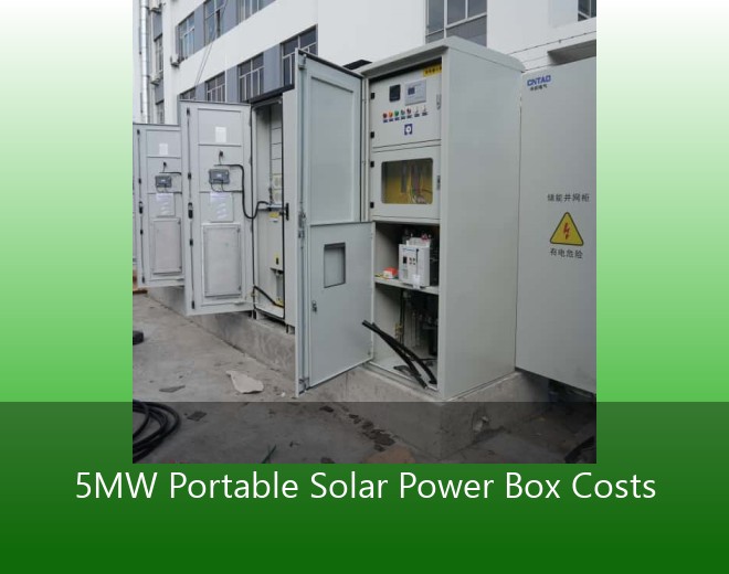 5MW Portable Solar Power Box Costs