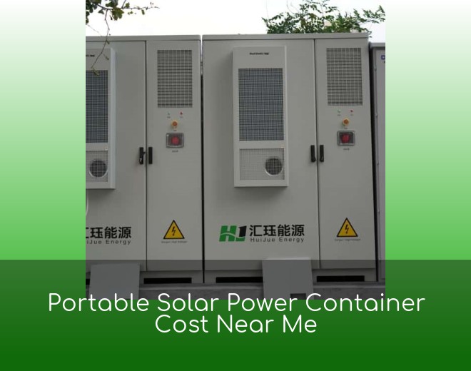 Portable Solar Power Container Cost Near Me