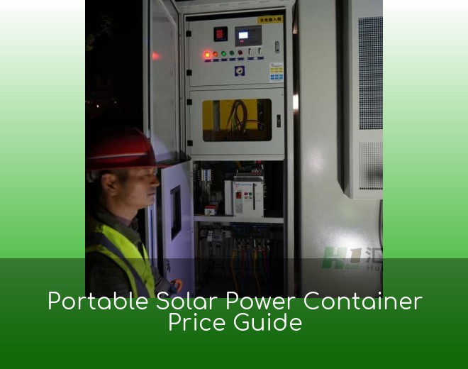 Portable Solar Power Container Price Guide