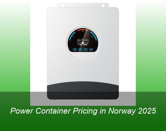 Power Container Pricing in Norway 2025