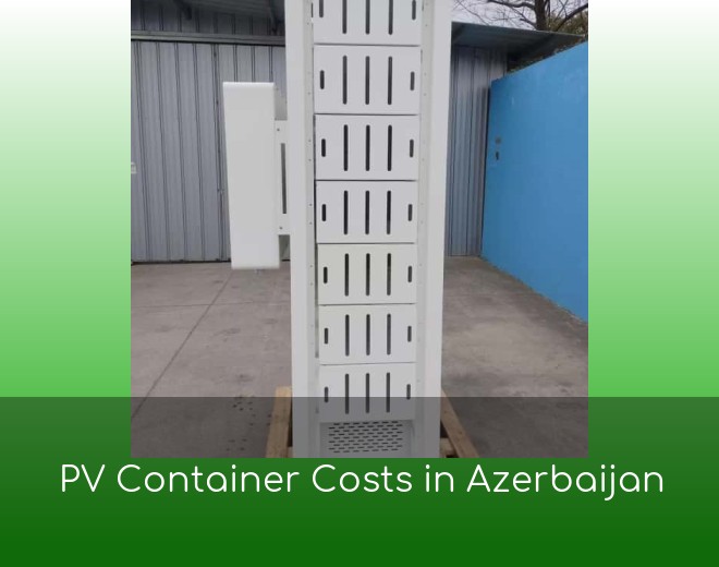 PV Container Costs in Azerbaijan