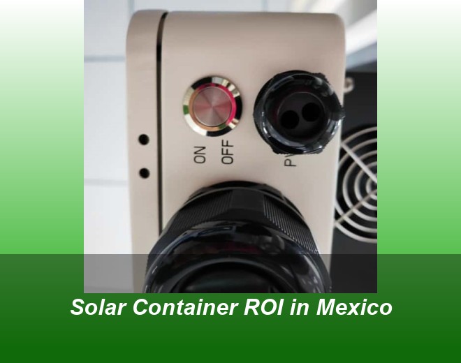 Solar Container ROI in Mexico