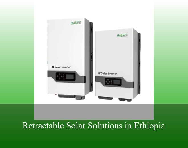 Retractable Solar Solutions in Ethiopia