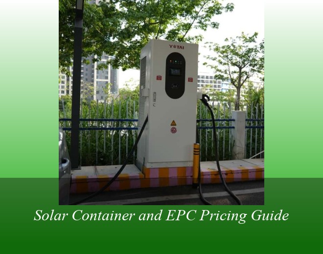 Solar Container and EPC Pricing Guide