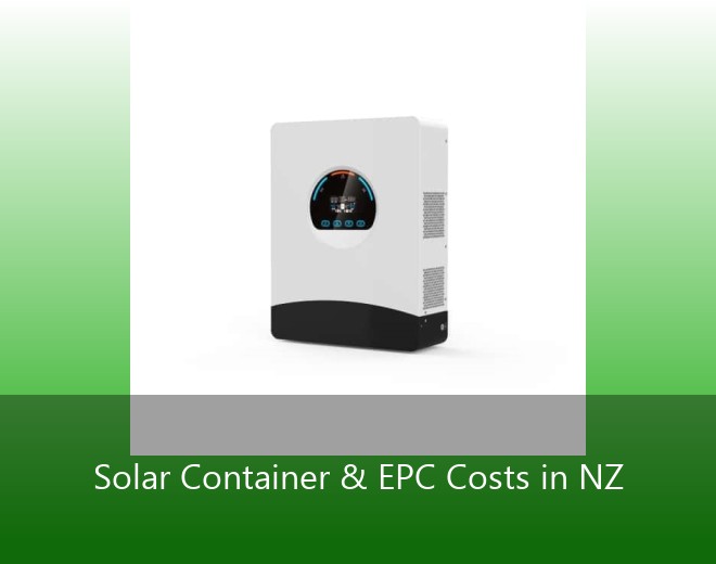 Solar Container & EPC Costs in NZ